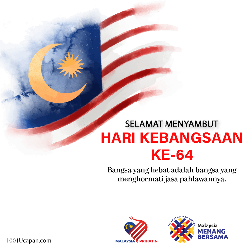 Ucapan Selamat Hari Merdeka & Kebangsaan Malaysia 2021  1001 Ucapan