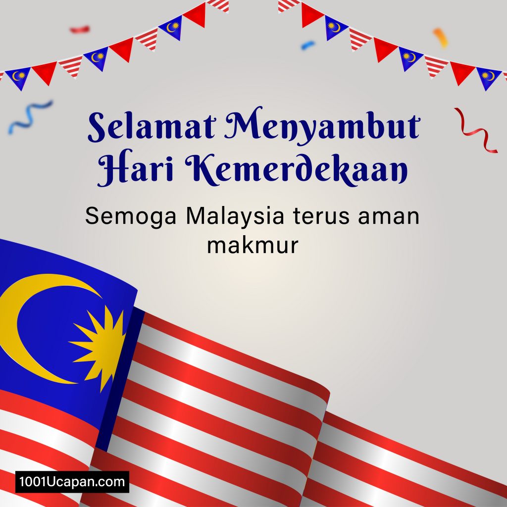 Ucapan Selamat Hari Kebangsaan 2024 Malaysia 1001 Ucapan 6367