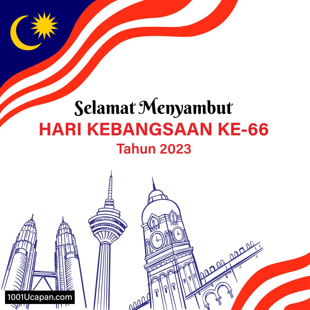 Ucapan Selamat Hari Kebangsaan 2023 Malaysia 1001 Ucapan 4497