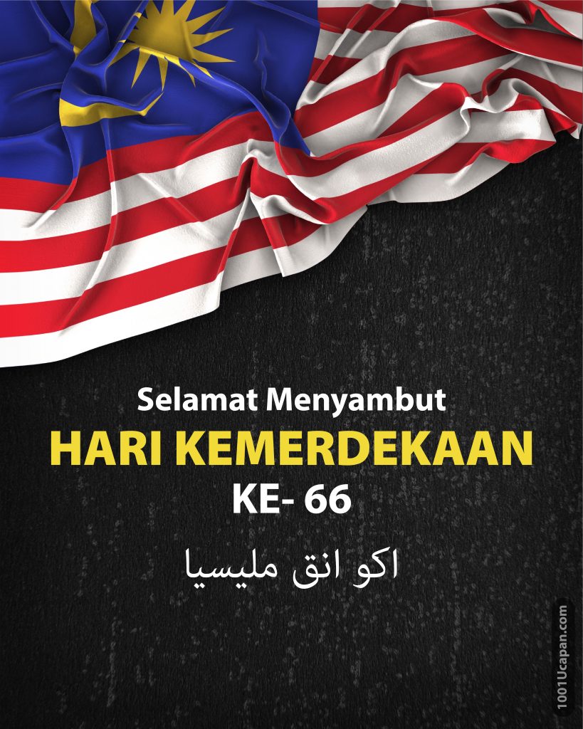 Ucapan Selamat Hari Merdeka And Kebangsaan Malaysia 2023 1001 Ucapan 1714