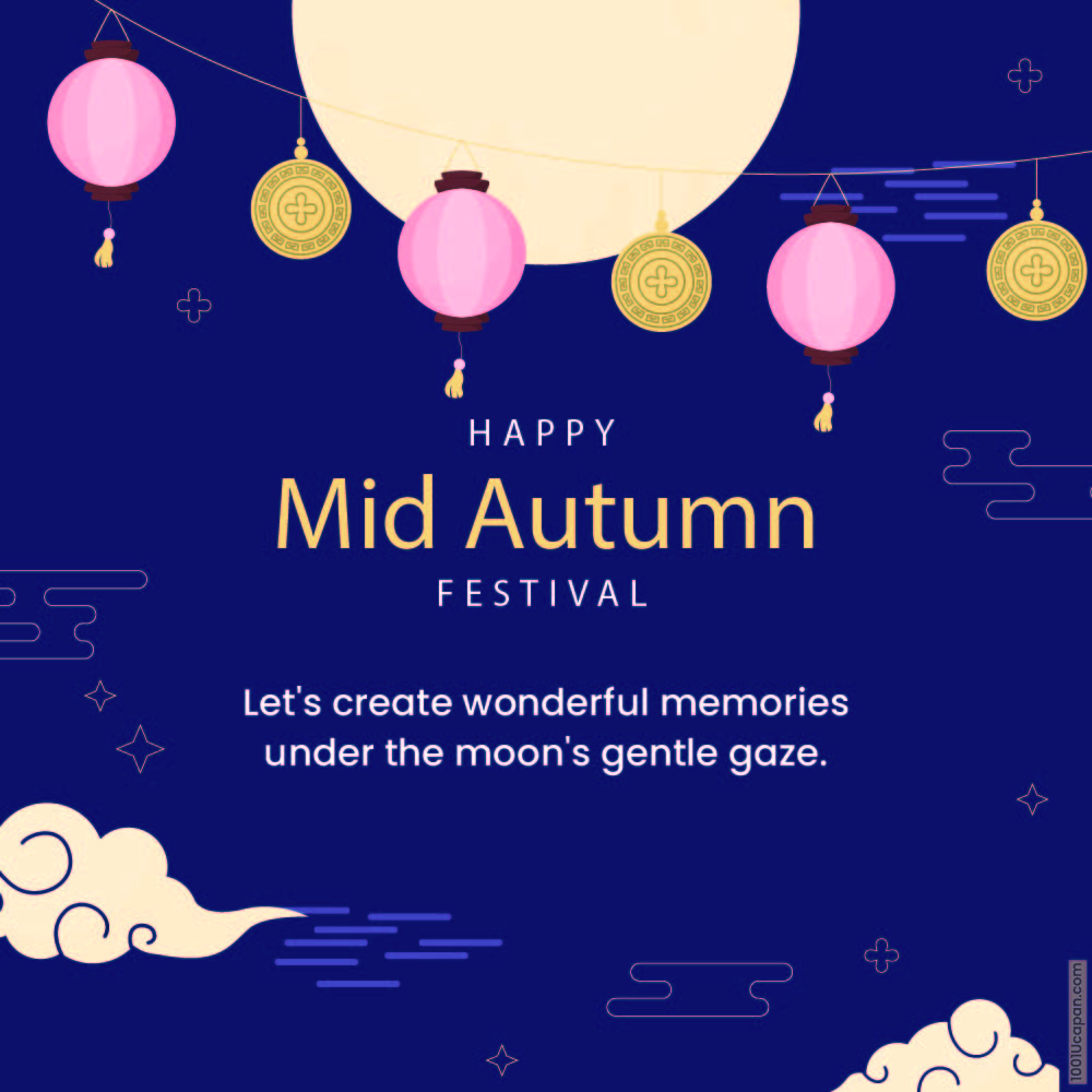 100 Happy Mid Autumn Festival Wishes : To My Love & For Friends - 1001 ...